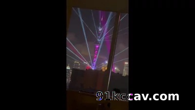 上海艾迪逊酒店 对着东方明珠夜景 后入小骚逼