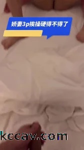 看老婆3p被操鸡吧硬了