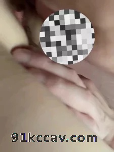 舔穴南阳少妇，每次都洗干净等我舔，天很喜欢我舔，说我舔的爽